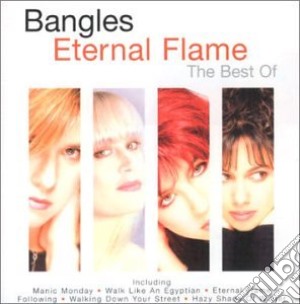 Bangles (The) - Eternal Flame cd musicale di Bangles (The)