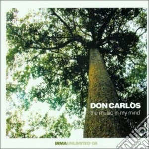 The Music In My Mind cd musicale di DON CARLOS
