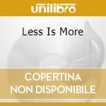 Less Is More cd
