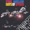 Paul Weller - Days Of Speed cd musicale di Paul Weller