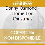 Donny Osmond - Home For Christmas cd