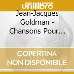 Jean-Jacques Goldman - Chansons Pour Les Pieds cd