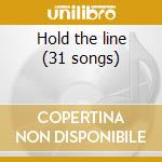 Hold the line (31 songs) cd