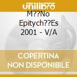 M??No Epitych??Es 2001 - V/A cd