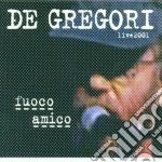 Francesco De Gregori - Fuoco Amico - Live 2001 cd