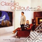 Classic Chillout Album 2 (The) / Various cd