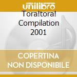 Tora!tora! Compilation 2001 cd