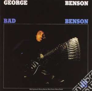 George Benson - Bad Benson cd musicale di George Benson
