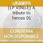 (LP VINILE) A tribute to heroes 01 lp vinile di AMERICA