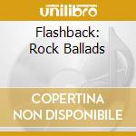 Flashback: Rock Ballads cd