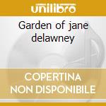 Garden of jane delawney cd musicale di Trees
