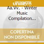 Aa.Vv. - Winter Music Compilation Vol. 1 cd