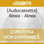 (Audiocassetta) Alexia - Alexia cd