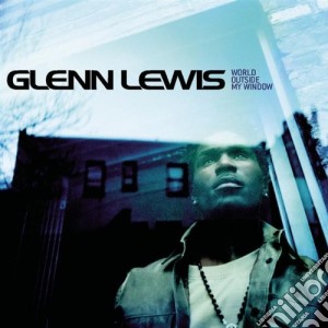Glenn Lewis - World Outside My Window cd musicale di Glenn Lewis