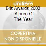 Brit Awards 2002 - Album Of The Year cd