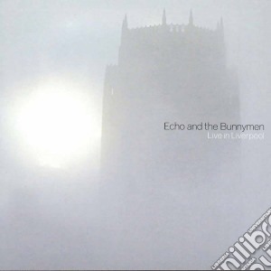 Echo & The Bunnymen - Live In Liverpool cd musicale di ECHO AND THE BUNNYMEN