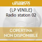 (LP VINILE) Radio station 02 cd