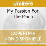 My Passion For The Piano cd musicale di Arturo Sandoval