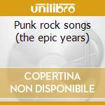 Punk rock songs (the epic years) cd