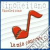Mino Reitano - La Mia Canzone... cd