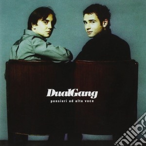 Dual Gang - Pensieri Ad Alta Voce cd musicale di Gang Dual