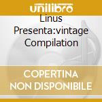 Linus Presenta:vintage Compilation cd