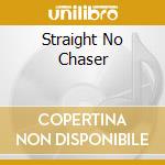 Straight No Chaser cd