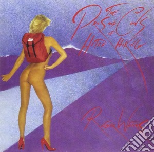 Roger Waters - The Pros And Cons Of Hitch Hiking cd musicale di Roger Waters
