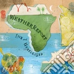 Weather Report - Live And Unreleased (2 Cd) cd