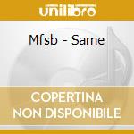 Mfsb - Same cd