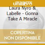 Laura Nyro & Labelle - Gonna Take A Miracle cd