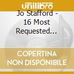 Jo Stafford - 16 Most Requested Songs cd