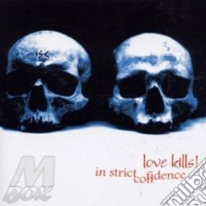 Love Kills/bonus cd musicale di IN STRICT CONFIDENCE