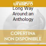 Long Way Around:an Anthology cd musicale di Chris Whitley