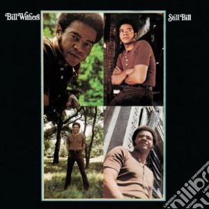 Bill Withers - Still Bill cd musicale di Bill Withers