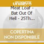Meat Loaf - Bat Out Of Hell - 25Th Anniversary Edition (Cd+Dvd) cd