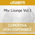 Mtv Lounge Vol.3 cd