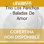 Trio Los Panchos - Baladas De Amor cd