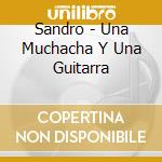 Sandro - Una Muchacha Y Una Guitarra cd