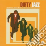 Dirty Jazz cd
