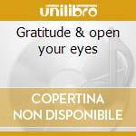Gratitude & open your eyes cd musicale di Wind & fire Earth