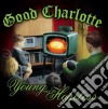 Good Charlotte - The Young And The Hopeless cd musicale di Charlotte Good