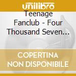 Teenage Fanclub - Four Thousand Seven Hundreda cd