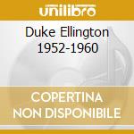 Duke Ellington 1952-1960 cd