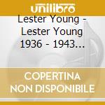 Lester Young - Lester Young 1936 - 1943 (Digipak) cd