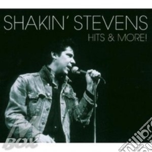 Hits & more cd musicale di Shakin' Stevens