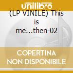 (LP VINILE) This is me...then-02 lp vinile di LOPEZ JENNIFER