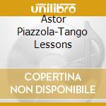 Astor Piazzola-Tango Lessons cd
