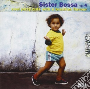 (LP Vinile) Sister Bossa - Cool Jazzy Cuts With A Brazilian Flavour #04 (2 Lp) lp vinile di ARTISTI VARI