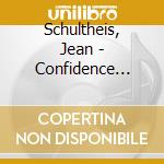 Schultheis, Jean - Confidence Pour Confidence cd